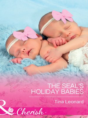cover image of The SEAL's Holiday Babies